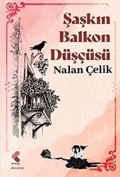 Şaşkın Balkon Düşçüsü - Klaros Yayınları