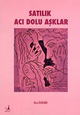 Satılık Acı Dolu Aşklar - 1