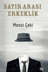 Satır Arası Erkeklik - Ceylan Yayınları