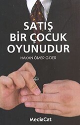Satış Bir Çocuk Oyunudur - MediaCat Kitapları