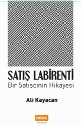 Satış Labirenti - Deka Yayınları