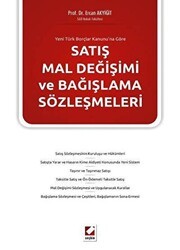 Satış Mal Değişimi ve Bağışlama Sözleşmeleri - Seçkin Yayıncılık