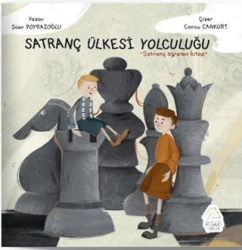 Satranç Ülkesine Yolculuk - Mahlas Çocuk Yayınları