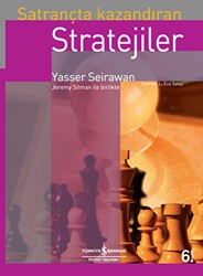 Satrançta Kazandıran Stratejiler - İş Bankası Kültür Yayınları