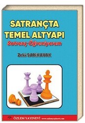 Satrançta Temel Altyapı - Satranç Öğreniyorum - Özlem Yayınevi