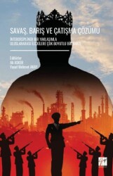 Savaş, Barış ve Çatışma Çözümü - Gazi Kitabevi