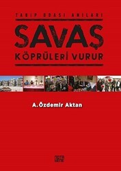 Savaş Köprüleri Vurur - Nota Bene Yayınları