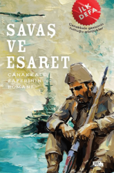 Savaş ve Esaret - İnsan ve Hayat Kitaplığı