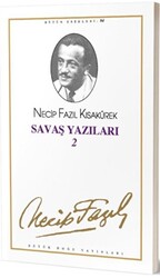 Savaş Yazıları 2 : 76 - Necip Fazıl Bütün Eserleri - Büyük Doğu Yayınları