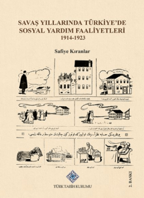 Savaş Yıllarında Türkiye`de Sosyal Yardım Faaliyetleri - 1