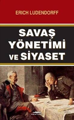 Savaş Yönetimi ve Siyaset - 1