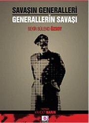 Savaşın Generalleri Generallerin Savaşı - E Yayınları