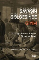 Savaşın Gölgesinde Giyim - Gece Kitaplığı