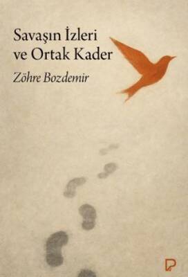 Savaşın İzleri ve Ortak Kader - 1