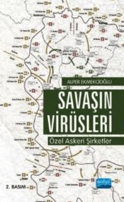 Savaşın Virüsleri: Özel Askeri Şirketler - 1
