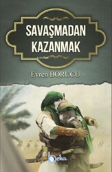 Savaşmadan Kazanmak - Beka Yayınları