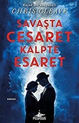Savaşta Cesaret Kalpte Esaret - 1