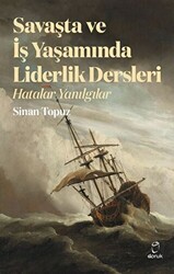 Savaşta ve iş Yaşamında Liderlik Dersleri - Doruk Yayınları