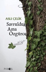 Savrulduk Ama Özgürce - Poesis Kitap