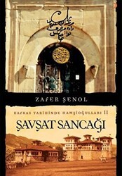 Şavşat Sancağı - Kafkas Tarihinde Hamşioğulları 2 - Cinius Yayınları