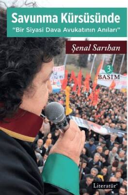Savunma Kürsüsünde - Bir Siyasi Dava Avukatının Anıları - 1