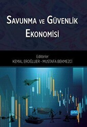 Savunma ve Güvenlik Ekonomisi - Nobel Akademik Yayıncılık