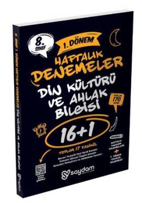 Saydam Yayınları 8. Sınıf LGS Din Kültürü ve Ahlak Bilgisi 1. Dönem 16+1 Haftalık Kazanım Denemeleri - 1