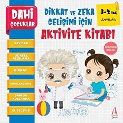 Sayılar - Dahi Çocuklar Dikkat ve Zeka Gelişimi İçin Aktivite Kitabı - 1