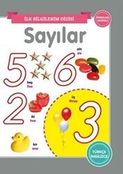 Sayılar - İlk Bilgilerim Dizisi - 0-6 Yaş Yayınları