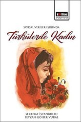 Sayısal Veriler Işığında Türkülerde Kadın - Eğitim Yayınevi - Bilimsel Eserler