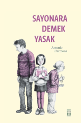 Sayonara Demek Yasak - Genç Timaş