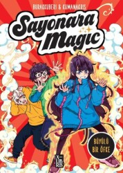 Sayonara Magic 4 - Büyülü Bir Öfke - XLIBRIS