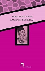 Sayyadane Bir Cevelan - Dergah Yayınları