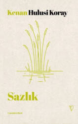 Sazlık - Vacilando Kitap