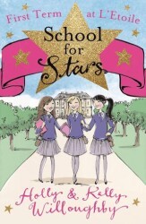 School for Stars: First Term at L`Etoile: Book 1 - Orion Books