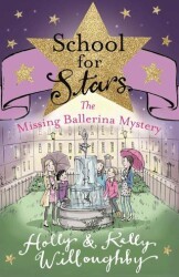 School for Stars: The Missing Ballerina Mystery: Book 6 - Orion Books