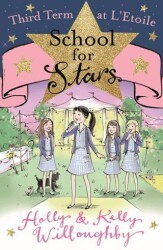 School for Stars: Third Term at L`Etoile: Book 3 - Orion Books