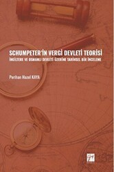 Schumpeter` in Vergi Devleti Teorisi - Gazi Kitabevi
