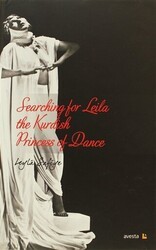 Searching for Leila the Kurdish Princess of Dance - Avesta Yayınları