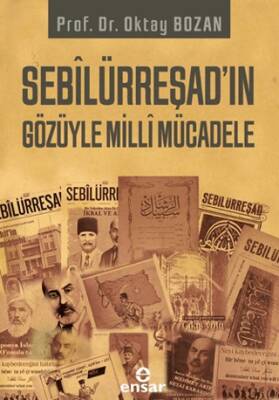 Sebilürreşad’ın Gözüyle Milli Mücadele - 1