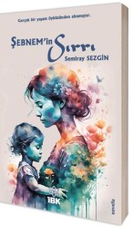 Şebnem’in Sırrı - İBK - İz Bırakan Kalemler