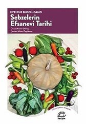 Sebzelerin Efsanevi Tarihi - İletişim Yayınevi