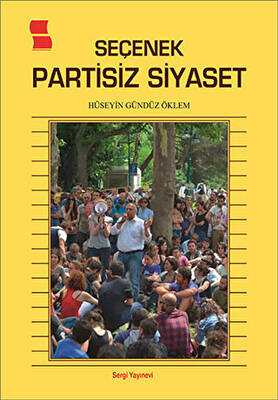 Seçenek Partisiz Siyaset - 1