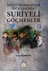 Seçili Hakikatler Dünyasında Suriyeli Göçmenler - Türk İdari Araştırmaları Vakfı