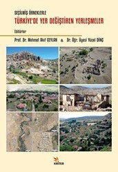 Seçilmiş Örneklerle Türkiye’de Yer Değiştiren Yerleşmeler - Kriter Yayınları