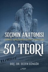 Seçimin Anatomisi: 50 Teori - Serüven Yayınevi