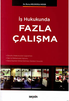 Seçkin İş Hukukunda Fazla Çalışma - 1