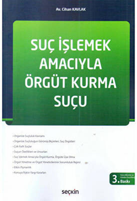 Seçkin Suç İşlemek Amacıyla Örgüt Kurma Suçu - 1