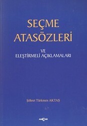 Seçme Atasözleri ve Eleştirmeli Açıklamaları - Akçağ Yayınları