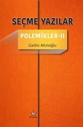 Seçme Yazılar - Polemikler 2 - Peri Yayınları
